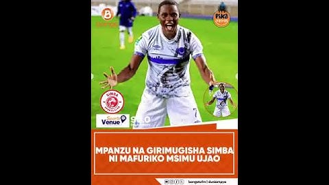MPANZU NA GIRUGUMISHA SIMBA NI MAFANIKIO MSIMU UJAO