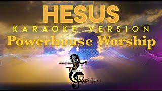 Powerhouse Worship - Hesus KARAOKE (Aegis)