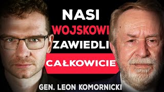 GEN. KOMORNICKI O WADACH POLSKIEJ ARMII, UKRAINIE, ROSJI I NADCHODZĄCEJ WOJNIE