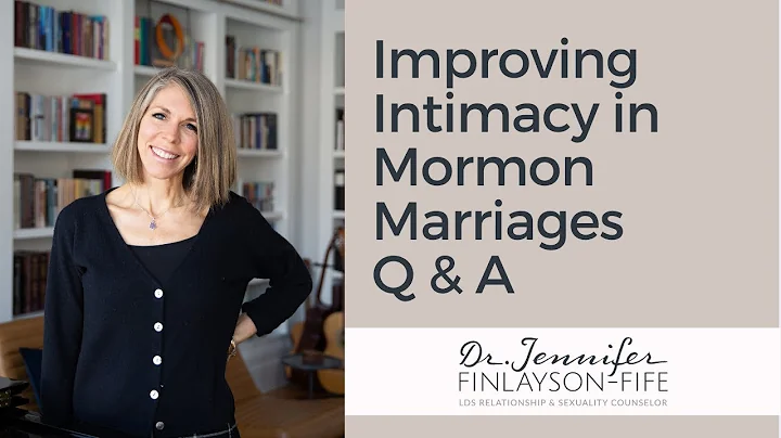 Improving Intimacy in Mormon Marriages Q & A