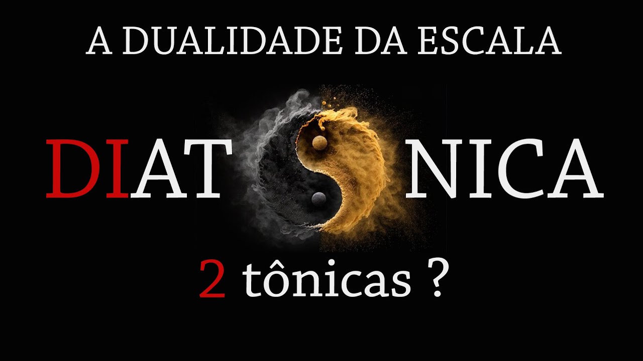 As 2 TÔNICAS da Escala Diatônica (você sabia?)
