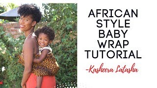 African Style Baby Wrap Tutorial 