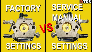 Carburetor Factory Settings vs Service Manual Settings - 2 Stroke Chainsaw Carbs. (Craig Kirkman)