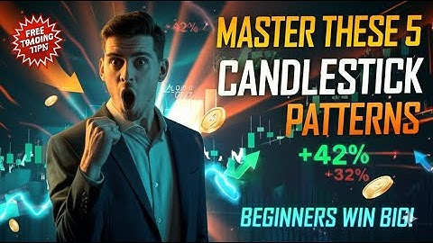 Master These 5 Candlestick Patterns to Boost Your Trades (Beginners Win!) : Trading Tactics