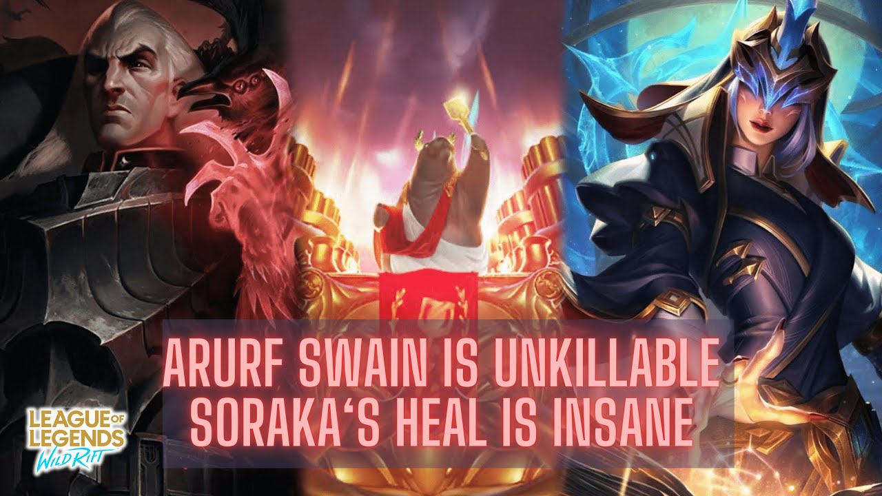 Wild Rift Arurf Wild Rift ARURF : Swain + Soraka is Insane ! Unkillable Swain ARURF ...