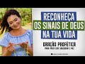 Oração Profética - RECONHEÇA OS SINAIS DE DEUS NA TUA VIDA / Ana Clara Rocha