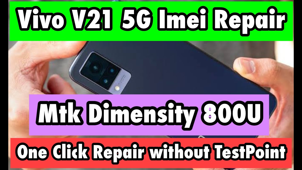 Vivo V21 5G Imei Repair Permanent One Click 100% Working Solution
