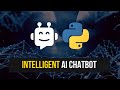 Intelligent AI Chatbot in Python