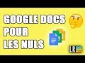 Tuto Google Docs pour les Nuls  Les Indispensables