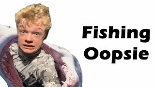 FISHING OOPSIE | VLOG