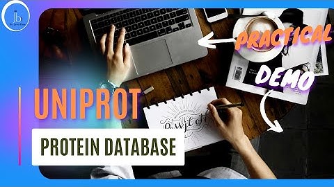 UNIPROT Database| Protein Database| Bioinformatics Practical Demo|Biotech and BioIT -Dr Jyoti Bala