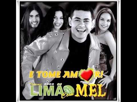 LIMÃO COM MEL  - TOME AMOR - CD COMPLETO - 2004  - soforrofm.com.br