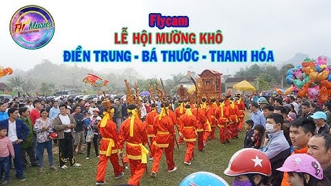 Flycam Lễ hội Mường Khô - Điền Trung - Bá Thước - Thanh Hóa