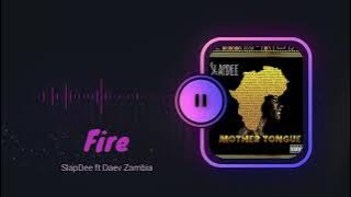 Fire - SlapDee ft. Daev | Mother Tongue