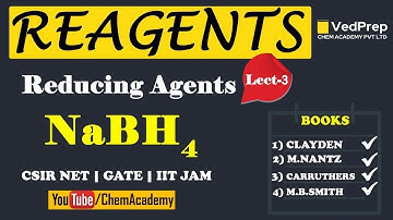 Reagents in Organic Chemistry | Reducing Agents | NaBH4 | Lec-3 |  CSIR NET | GATE | IIT JAM