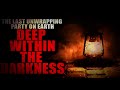 “The Last Unwrapping Party On Earth Deep Within the Darkness” | Creepypasta Storytime