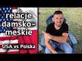 Relacje Damsko-Męskie: USA vs. Polska