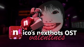 nico’s nextbots ost - menu [valentines version]