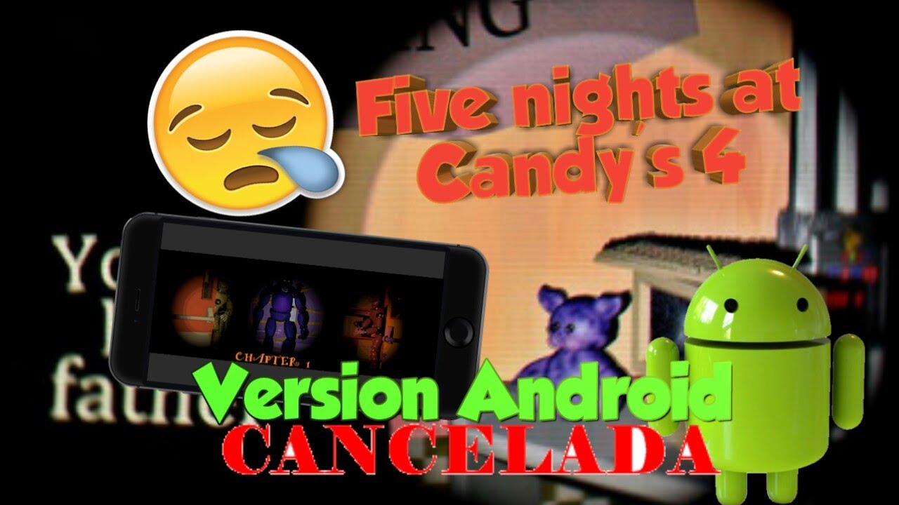 Five nights at Candy's 4 unofficcial(fan game)/Version para Android  Cancelado(informacion) 