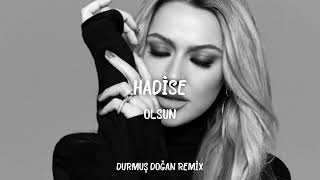 Hadise - Olsun ( Durmuş Doğan Remix ) Resimi