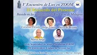 Carolina Corada y Jorge Lomar: V Encuentro de Luz basado en las enseñanzas de Un Curso de Milagros