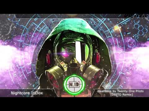Nightcore - Heathens by Twenty One Pilots (DISTO Remix) + Lyrics