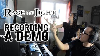 Rage Of Light - Recording The Demo Of 