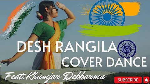Desh Rangila || Cover Dance|| khumjar Debbarma||15 August|| Independents Day||