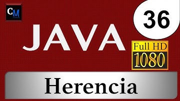 Curso de Java [Tutorial Java Básico]  36 - Herencia