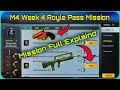 BGMI C1S2 (M4) WEEK 4 ROYAL PASS MISSION Explaind || BGMI Royal Pass Week 4 Mission kese kre