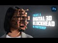 Pixelated 3d Blockhead Effect | Photoshop 2021 Tutorial