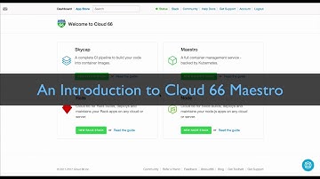 An Introduction to Cloud 66 Maestro