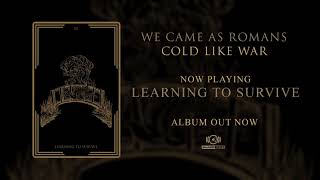 We Came As Romans - Learning To Survive (Official Audio Stream)