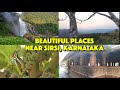Beautiful places near sirsi  tourist places near sirsi marikamba templeunchalli fallsyanasonda
