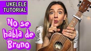 No se habla de Bruno - Encanto | Tutorial Ukelele Mica Amatti