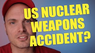 US Nuclear Weapons Accident