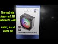Thermalright Assassin X 120 Refined SE ARGB, unbox, install, walk around