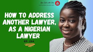 How to Address Another Lawyer, as a Lawyer | Bar Talk with Ola| Episode 294 