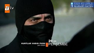 Kurtlar Vadisi Pusu 186. Bölüm Fragmanı Atv