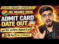 JEE Mains Admit Card 2026 | Session 2 Admit Card Release Date |JEE Main 2026 Ka Admit Card Kab aaega