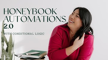 HoneyBook Automations 2.0 - With Conditional Logic