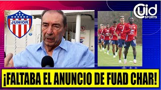 EN VIVO ¡LO ÚLTIMO JUNIOR! FUAD CHAR CONFIRMA DOS POSIBLES REFUERZOS ¡ASÍ VAN LAS NEGOCIACIONES!