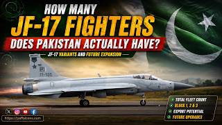 How many JF-17 Fighters does Pakistan actually Have? JF-17 Variants and Future Expansion