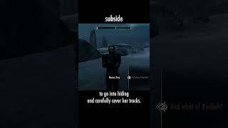 subside — The Elder Scrolls V: Skyrim dialogue scene