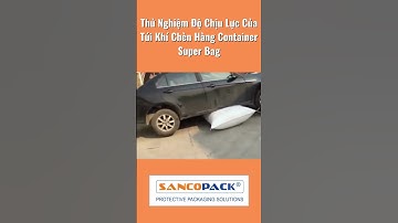 Thử Nghiệm Độ Chịu Lực Của Túi Khí Chèn Hàng Container Super Bag