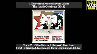 Gilles Peterson&#39;s Havana Cultura Band - Check La Rima