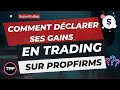 Trading sur propfirm la meilleure solution pour dclarer ses gains en france 