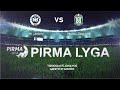 Pirma lyga 2021.11 turas: FK  „Jonava“  – Vilniaus    „Žalgiris“ B