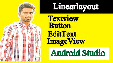 Linearlayout TextView , ImageView ,Button and EditText  in android studio   || Very simple methed