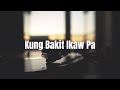 Kung Bakit Ikaw Pa 💔 | Emotional Pinoy Rap Love Song | FMB Guitar Music Vlogs